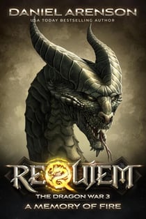 A Memory of Fire - Requiem: The Dragon War, #3