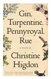 Gin, Turpentine, Pennyroyal, Rue - A Novel