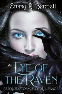 Eye of the Raven - Storm Bloodline Saga