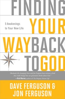 Finding Your Way Back to God - Five Awakenings to Your New Life