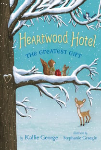 Heartwood Hotel: The Greatest Gift