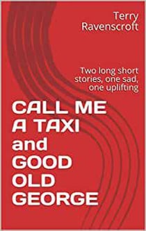 Call Me A Taxi And Good Old George