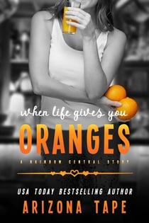 When Life Gives You Oranges - Rainbow Central, #5