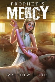 Prophet's Mercy - Prophet of the Badlands, #2