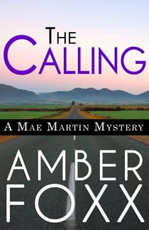 The Calling - Mae Martin Mysteries, #1