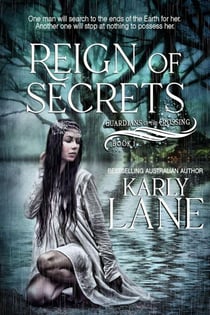 Reign of Secrets - Guardians of the Crossing, #1