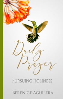 Daily Prayer Pursuing Holiness - Daily Prayer