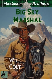 Big Sky Marshal - The MacLean Brothers, #4