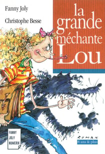 La grande méchante Lou - Un livre illustré à découvrir dès 8 ans