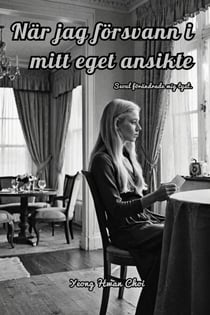 När jag försvann i mitt eget ansikte