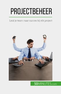 Projectbeheer - Leid je team naar succes bij elk project