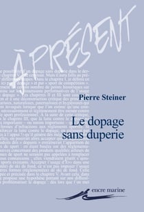 Le Dopage sans duperie - Essai sur le sport augmenté