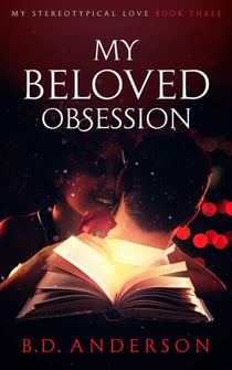 My Beloved Obsession - My Stereotypical Love, #3
