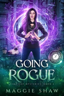 Going Rogue - Time Cop Mysteries, #2