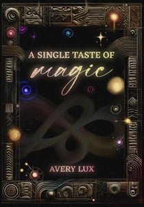 A Single Taste of Magic