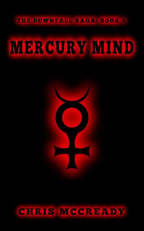 Mercury Mind - The Downfall Saga, #1