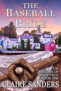 The Baseball Bride - The Masons of Brightfield, #1