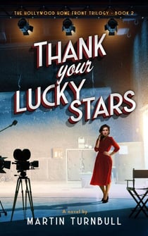 Thank Your Lucky Stars - Hollywood Home Front trilogy, #2