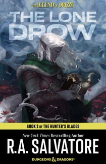 The Lone Drow - The Legend of Drizzt