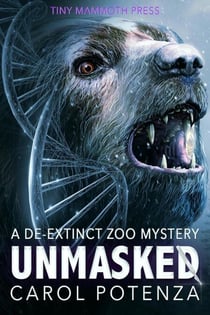 Unmasked - De-Extinct Zoo Mystery series