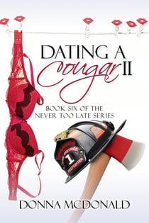 Dating A Cougar II - Never Too Late, #6