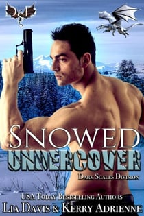 Snowed Undercover - Dark Scales Division, #2
