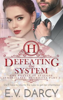 Defeating the System - The Royals of Avalone, #6