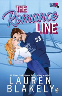 The Romance Line - The spicy, grumpy/sunshine, ice-hockey romance for fans of Hannah Grace