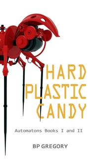 Hard Plastic Candy - Automatons, #3