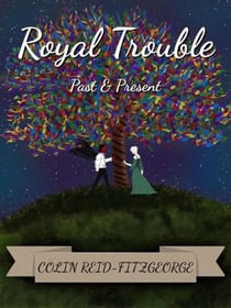 Royal Trouble: Past & Present - Royal Trouble, #1