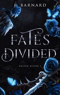 Fates Divided - Halven Rising, #1