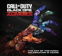 Call of Duty Black Ops Zombies - The Art of Treyarch