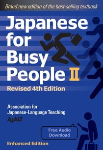 Japanese for Busy People Book 2 (Enhanced with Audio) - Revised 4th Edition