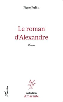 Le roman d'Alexandre - Roman