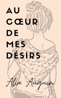 Au cœur de mes désirs
