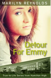Detour For Emmy - True-to-Life Series from Hamilton High, #2