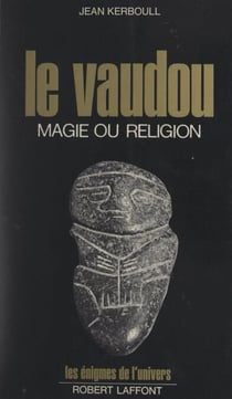 Le vaudou - Magie ou religion ?