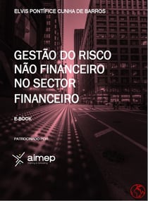 Gestão do Risco Não Financeiro no Sector Financeiro