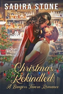 Christmas Rekindled: A Bangers Tavern Romance - Bangers Tavern, #1
