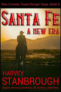 Santa Fe: A New Era - The Wes Crowley Series, #8