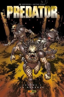 Predator (2022) T02 - La réserve