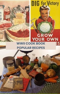 WWII Cook Book Popular Recipes