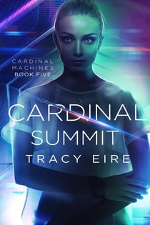 Cardinal Summit - Cardinal Machines, #5