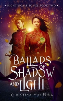 Ballads of Shadow and Light - Nightingale Songs series, #2