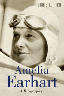 Amelia Earhart - A Biography