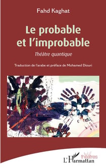 Le probable et l'improbable - Théâtre quantique