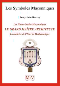 N.72 Le grand maître architecte, la maîtrise de l'étui de mathématiques