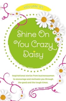 Shine On You Crazy Daisy - Volume 5 - Shine On You Crazy Daisy, #5