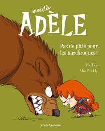 BD Mortelle Adèle, Tome 07 - Pas de pitié pour les nazebroques !