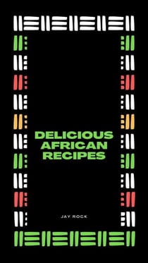 Delicious  African Recipes
